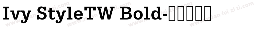 Ivy StyleTW Bold字体转换